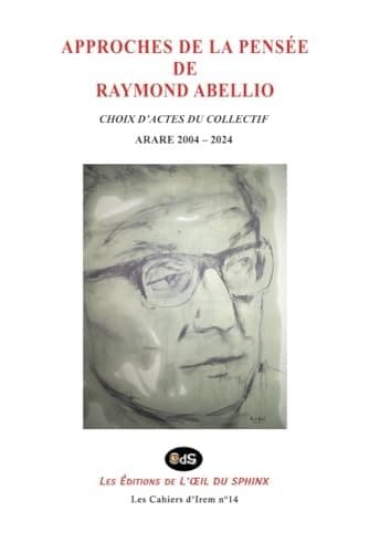 Approches de la pensée de Raymond Abellio